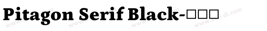 Pitagon Serif Black字体转换